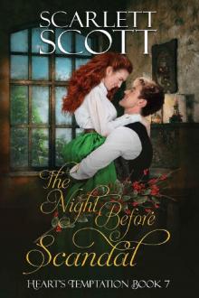 The Night Before Scandal (Heart's Temptation Book 7) Read online