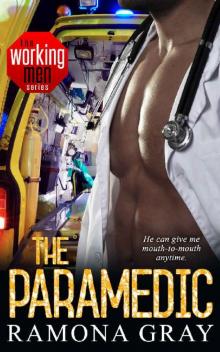 The Paramedic (The Working Men Series Book 9) Read online