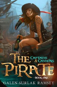 The Pirate (Captains & Cannons Book 1) Read online