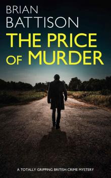 THE PRICE OF MURDER a totally gripping British crime mystery