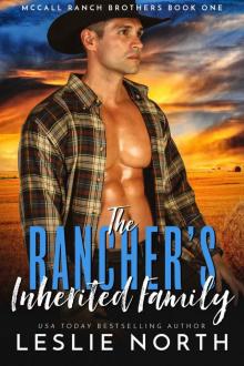The Rancher’s Inherited Family: McCall Ranch Brothers Book One Read online