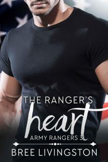 The Ranger's Heart: A Clean Army Ranger Romance Book Three Read online