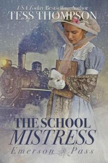 The School Mistress (Emerson Pass Book 1) Read online