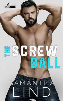 The Screw Ball (Indianapolis Lightning Book 3) Read online