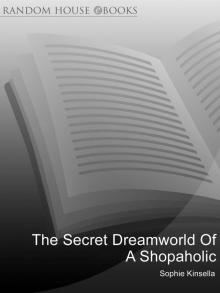 The Secret Dreamworld of a Shopaholic: Read online