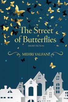 The Street of Butterflies Read online