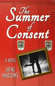 The Summer of Consent