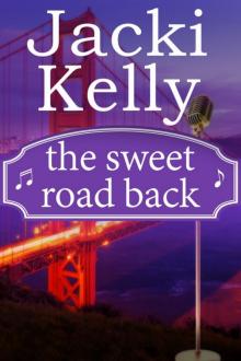 The Sweet Road Back Read online