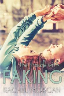 The Trouble with Faking Read online