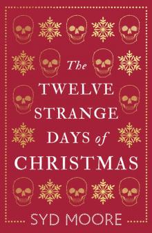 The Twelve Strange Days of Christmas Read online