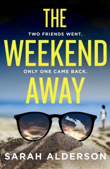 The Weekend Away Read online