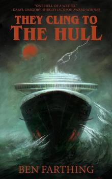 They Cling to the Hull (Horror Lurks Beneath Book 2) Read online
