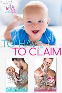To Have and To Claim (Books 1 and 2): a Dirty DILFs Collection