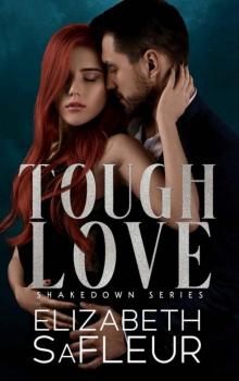 Tough Love (The Shakedown Series Book 3) Read online