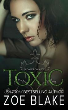 Toxic: A Dark Romance Read online