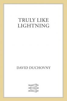 Truly Like Lightning Read online