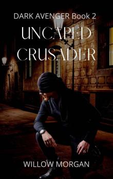 Uncaped Crusader Read online