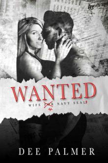 Wanted: Wife 4 Navy Seals: A Sizzling Hot Military Romance (Wanted Series Book 1) Read online