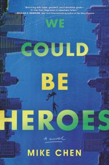 We Could Be Heroes Read online