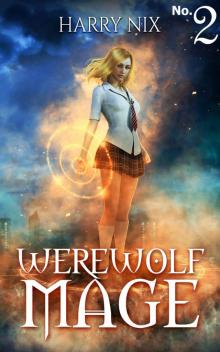 Werewolf Mage 2 Read online