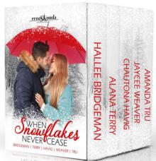 When Snowflakes Never Cease (Crossroads Collection)
