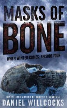 When Winter Comes | Book 4 | Masks of Bone Read online