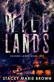 Wild Lands (Savage Lands Book 2)