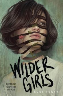 Wilder Girls Read online