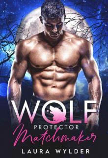 Wolf Protector Matchmaker Read online