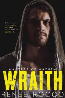 Wraith: A Second Chance Dark Romance (Masters of Mayhem Book 1) Read online