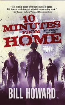 10 Minutes From Home | Book 1 | 10 Minutes From Home Read online
