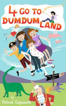 4 Go to Dumdumland Read online