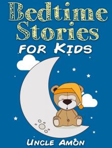 Bedtime Stories for Kids Read online