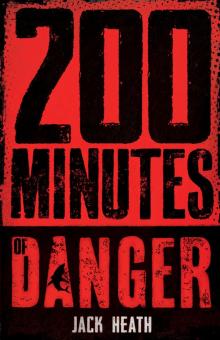 200 Minutes of Danger Read online