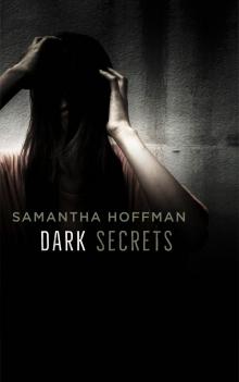 Dark Secrets (Dark Heritage #1) Read online