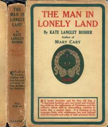 The Man in Lonely Land Read online