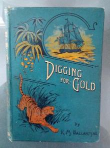Digging for Gold: Adventures in California Read online