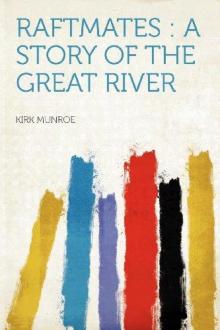 Raftmates: A Story of the Great River Read online