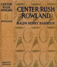 Center Rush Rowland Read online