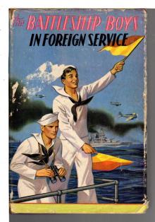 The Battleship Boys in Foreign Service; or, Earning New Ratings in European Seas Read online