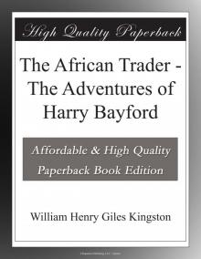 African Trader; Or, The Adventures of Harry Bayford