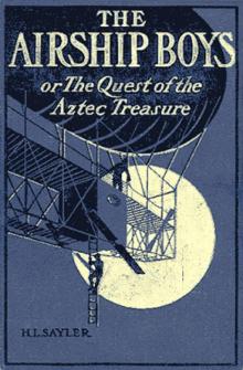 Air Ship Boys : Or, the Quest of the Aztec Treasure