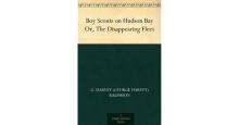 Boy Scouts on Hudson Bay; Or, The Disappearing Fleet