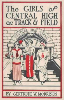 The Girls of Central High on Track and Field Read online