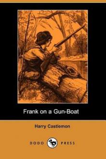 Frank on a Gun-Boat Read online