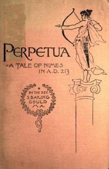 Perpetua. A Tale of Nimes in A.D. 213 Read online