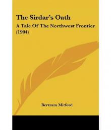 The Sirdar's Oath: A Tale of the North-West Frontier Read online