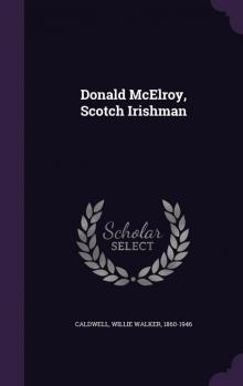 Donald McElroy, Scotch Irishman