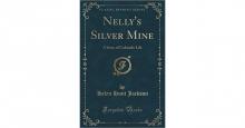 Nelly's Silver Mine: A Story of Colorado Life Read online