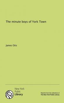 The Minute Boys of York Town Read online